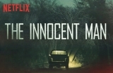 the innocent man netflix-1566920436.jpg